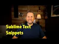 Speed Up Your Workflow Using Sublime Snippets Developer Tips