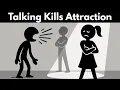 Download Lagu Why Talking Too Much to Women Kills Attraction