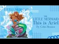 The Little Mermaid This is Ariel Disney Stories for Kids Read Aloud READ ALONG