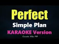 PERFECT - Simple Plan (Karaoke Version)