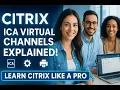 Citrix ICA Virtual Channels Explained Policies Printing Optimization Tips