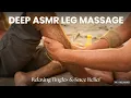 Realistic ASMR Leg Massage Hairy Legs Knee Relief Tingles