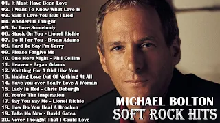 michael bolton phil collins roxette elton john eric clapton best soft rock songs ever