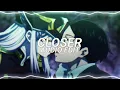 closer - the chainsmokers [edit audio]