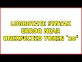 logrotate syntax error near unexpected token 20 2 Solutions