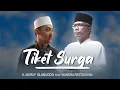 Download Lagu [OFFICIAL] TIKET SURGA - H. MA'RUF ISLAMUDDIN FEAT. WANDRA RESTUSIYAN