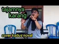 Download Lagu 🔗Tajamnya karang cover kadus noval orhen ABQDI music