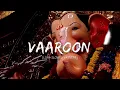 Lagu VAAROON: (LOFI+SLOWED+REVERB)