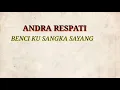 Download Lagu ANDRA RESPATI (BENCI KU SANGKA SAYANG)