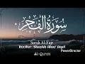 Lagu Surah Al-Fajr | Reflection on Dawn \u0026 Human Trials | Sheikh Alaa' Aqel | القرآن الكريم