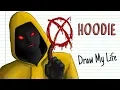 HOODIE Draw My Life Creepypasta