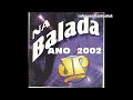 Download Lagu na balada   jovem pan fm- ano- 2002