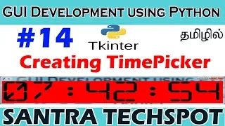 Creating Digital Clock Using Time Picker in Tkinter Python Tkinter Tutorial in Tamil