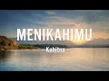 Download Lagu Kahitna - Menikahimu - Lyrics