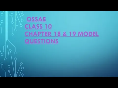 Download MP3 ossae class 10  chapter 18&19 Model questions