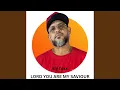 Download Lagu Lord You Are My Saviour