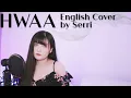 Download Lagu (G)I-DLE ((여자)아이들) -  HWAA (화(火花)) || English Cover by SERRI