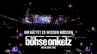 Download Böhse Onkelz - Ihr hättet es wissen müssen (Vaya con tioz) MP3