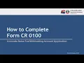 How to Complete Form CR 0100