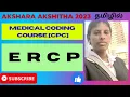 CPT Coding guidelines for ERCP CPT Coding guidelines for digestive sys