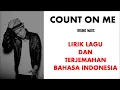 Lagu "COUNT ON ME" lirik dan terjemahan Bahasa Indonesia