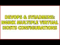 DevOps SysAdmins Nginx Multiple Virtual Hosts Configurations