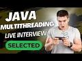 Java Real Time Interview Core Java Multithreading for 0-5 years Experience