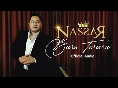 Download MP3 Nassar - Baru Terasa (Official Audio)