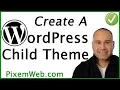 How To Create a WordPress Child Theme Tutorial for Your Website - WP Development