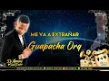 Me Va A Extrañar - Guapacha+letra Voc. German Medina / DJ NARENG SALSA