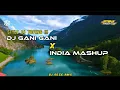 DJ GANI GANI X INDIA MASHUP || DJ REZE RMX