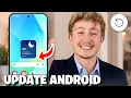 How To Update Android Version In Phone - Full Guide