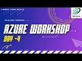 Azure Workshop Day-4 Introduction to Azure Different Types of Services why Azure