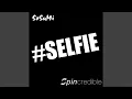 Download Lagu #SELFIE [Radio Edit]