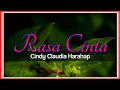 Download Lagu RASA CINTA - CINDY CLAUDIA HARAHAP (Lirik Vidio)
