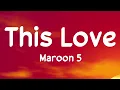 Download Lagu Maroon 5 - This Love (lyrics)