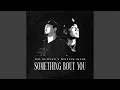 Download Lagu Something Bout You (Extended Version)