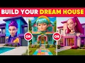 Would You Rather - Build Your Fantastic Dream House Daily Quiz