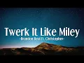 Download Lagu Brandon Beal - Twerk It Like Miley ft. Christopher (Lyrics)