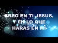 CREO EN TI  LETRA  (JULIO MELGAR) UNA SOLA ADORACION