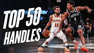 top 50 handles of the 2024 25 nba season