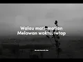 Prince Husein - Walau Berantakan (Lirik)