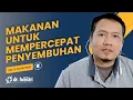 Download Lagu JANGAN SAMPAI SALAH! INI MAKANAN UNTUK MEMPERCEPAT PENYEMBUHAN OPERASI