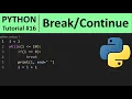 Python Tutorial - Break and Continue keywords in Python Programming
