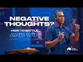 Automatic Negative Thoughts Pastor Miles McPherson