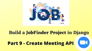 Build JobFinder in Django Part 9 - Zoom API