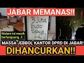 Download Lagu JABAR PECCAH! GEDUNG DPR HANCUR! Demo MEMANAS SAMPE MALAM INI! MENGERIKAN!!