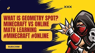 What is Geometry Spot Minecraft vs Online Math Learning