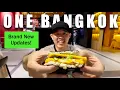One Bangkok #1 Shopping Mall in Bangkok 🇹🇭 So Much Has Changed! Brand New Shops FULL UPDATE