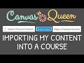Importing Content Into a Canvas Course